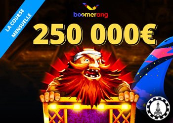 250 000 à distribuer sur le casino boomerang