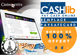 CASHlib remplace PaysafeCard sur le casino extra