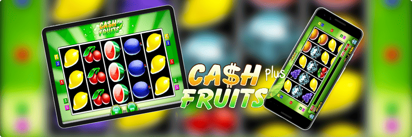 cash fruits plus