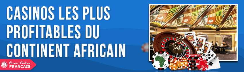 top 10 casinos afrique