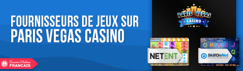 Paris Vegas Casino jeux et logiciels