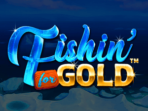 Fishin' for Gold