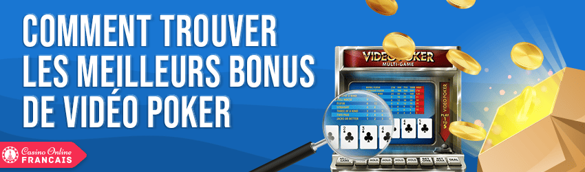 trouver les meilleurs bonus de video poker